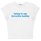 lying is my favorite hobby baby tee