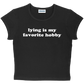 lying is my favorite hobby baby tee