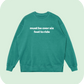 must be over six feet to ride sweatshirt