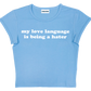 my love language is being a hater baby tee