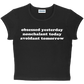 obsessed yesterday nonchalant today avoidant tomorrow baby tee