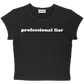 professional liar baby tee