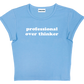 professional over thinker baby tee