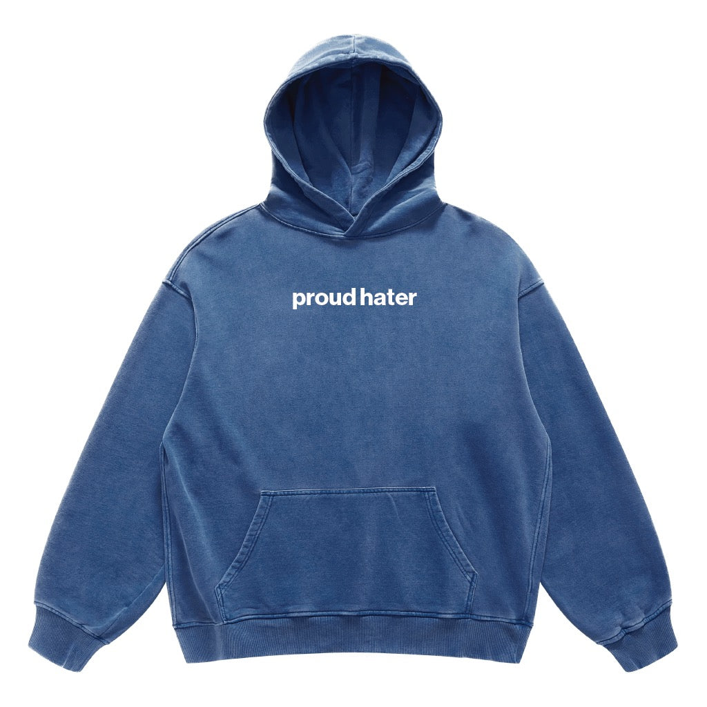 proud hater hoodie