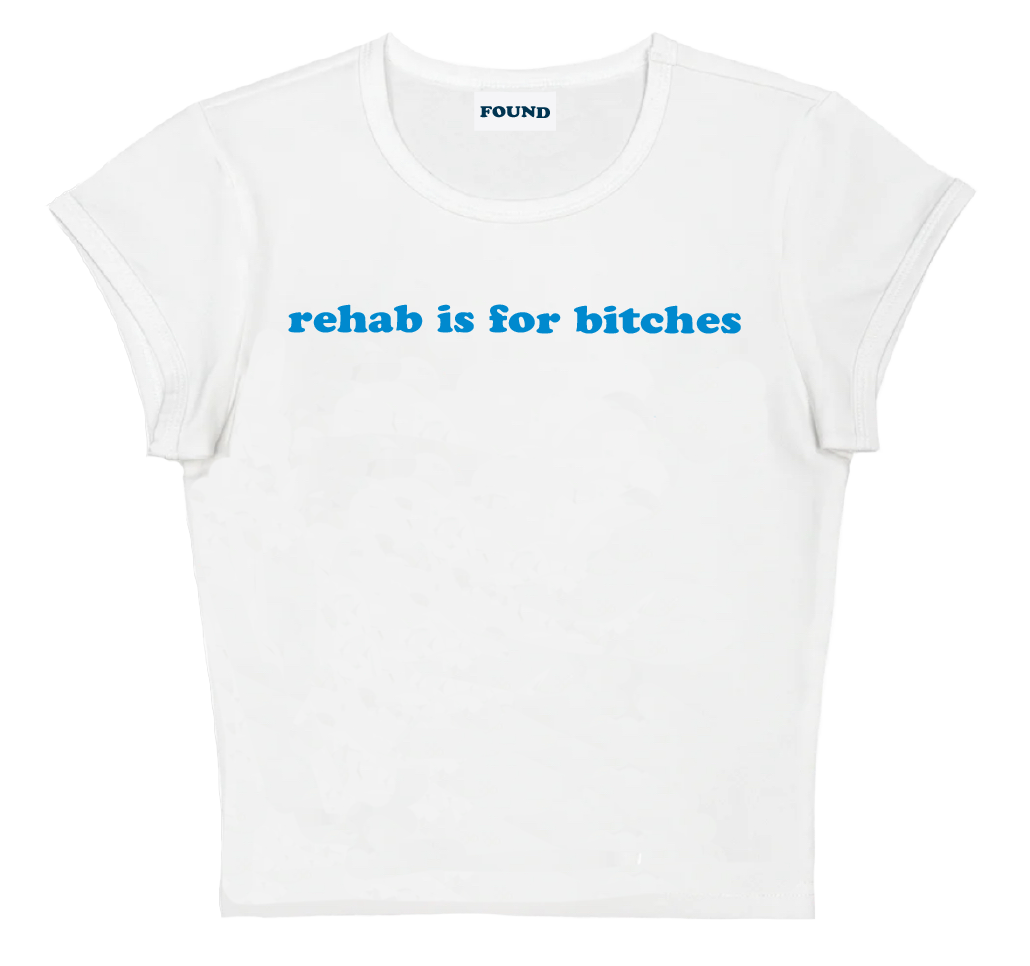 rehab is for bitches baby tee