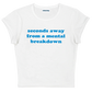 seconds away from a mental breakdown baby tee