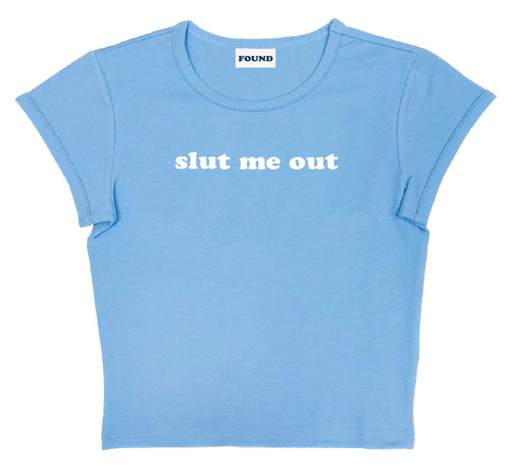 slut me out baby tee