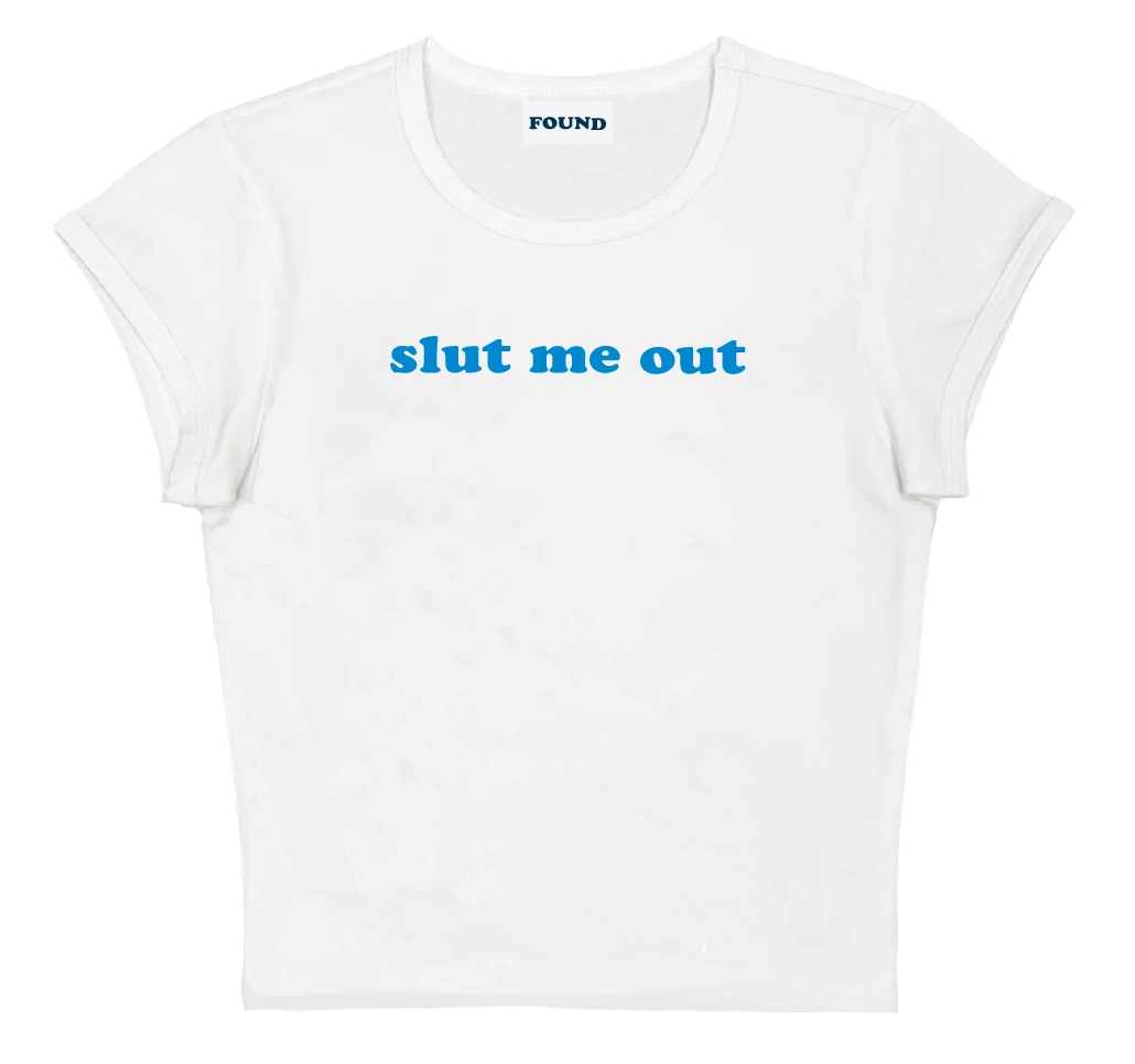 slut me out baby tee