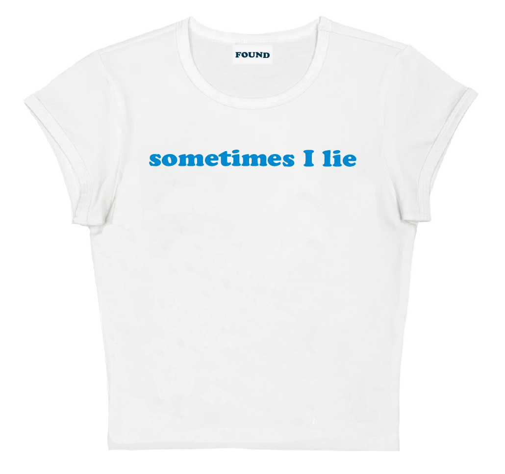 sometimes I lie baby tee