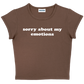 sorry about my emotions baby tee