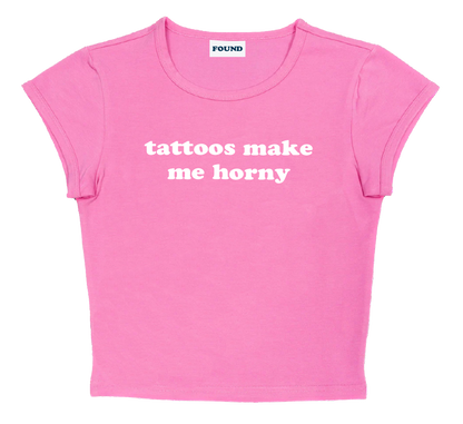 tattoos make me horny baby tee