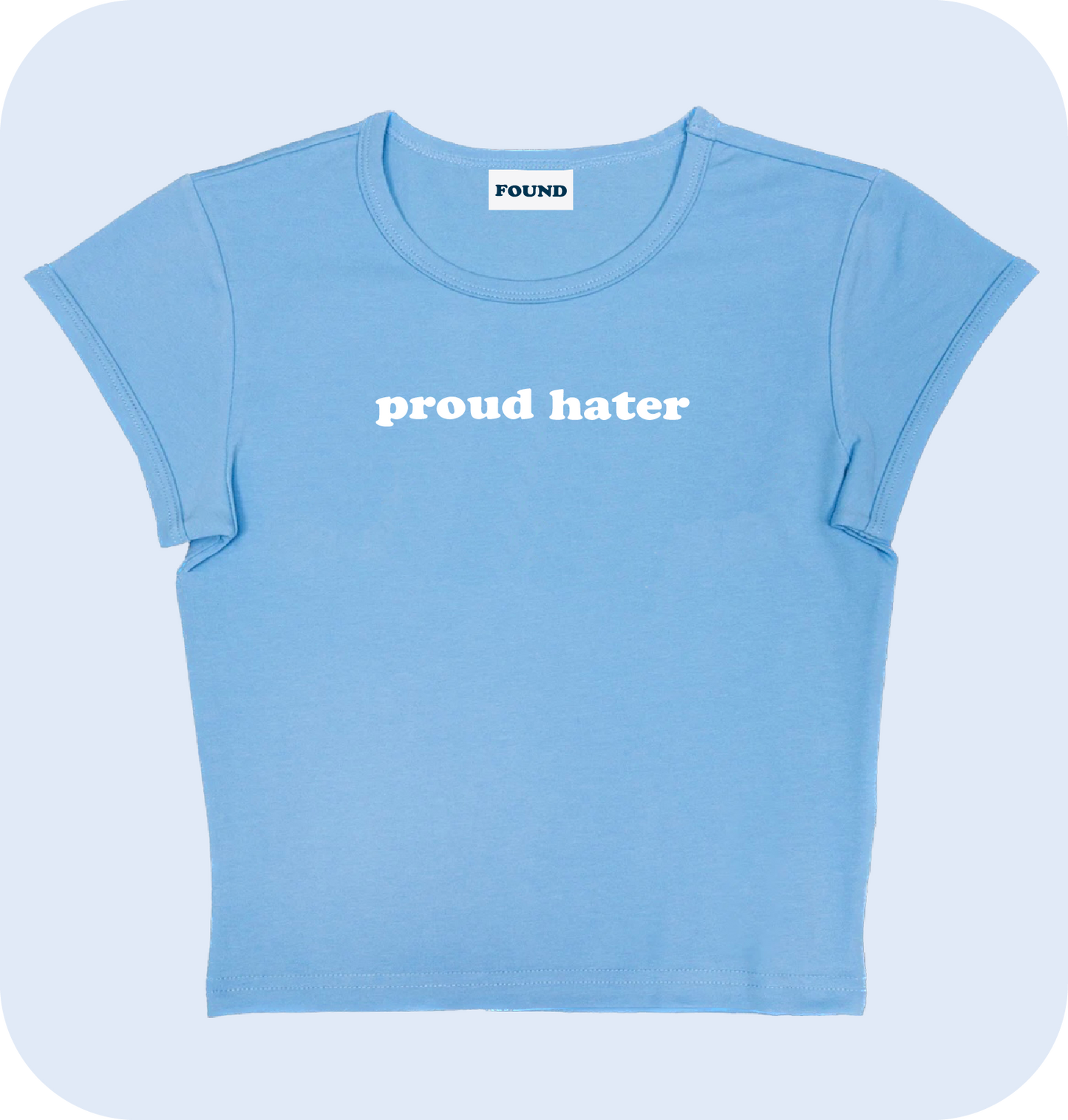 proud hater baby tee