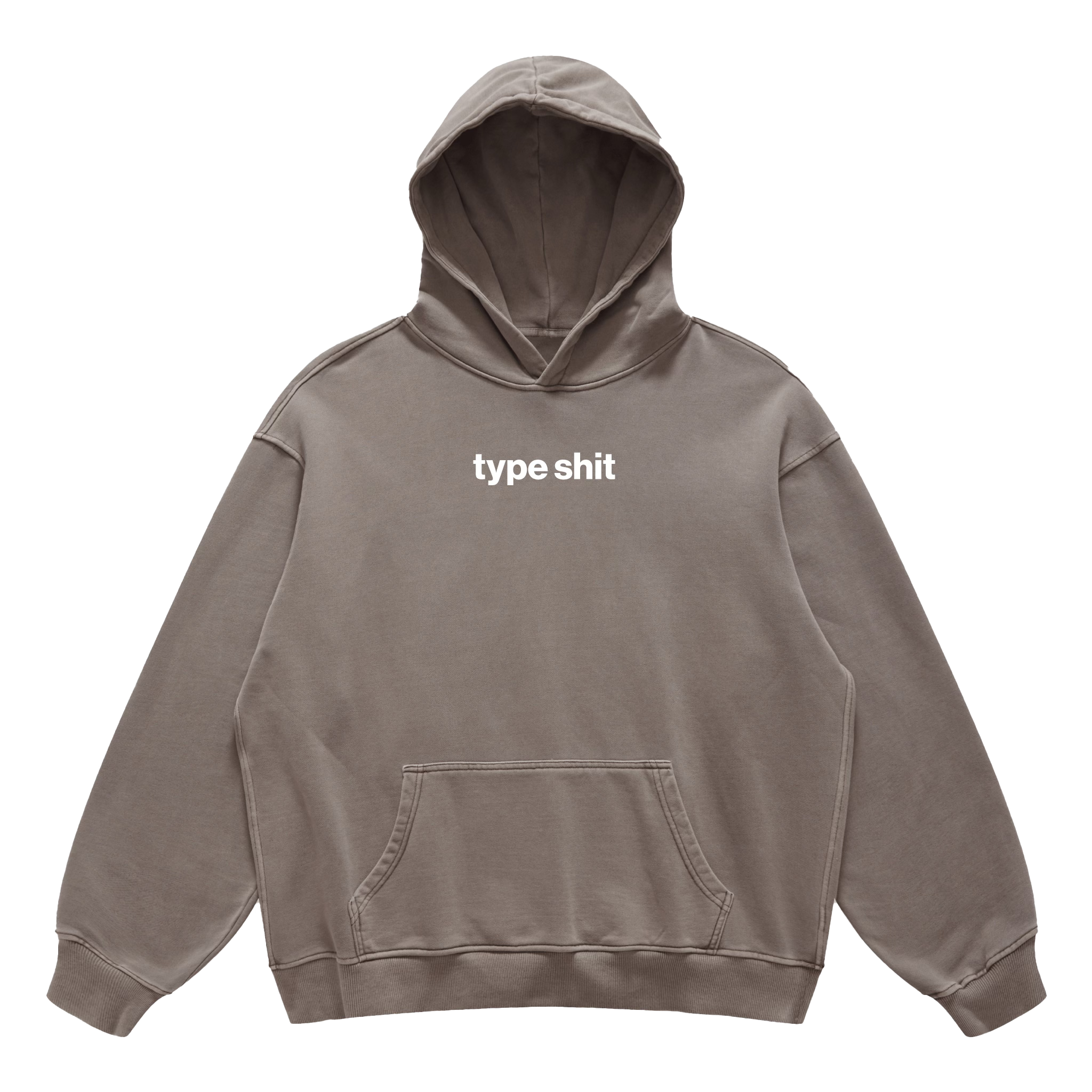 type shit hoodie