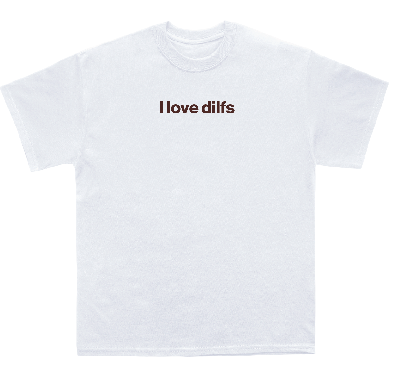 I love dilfs shirt