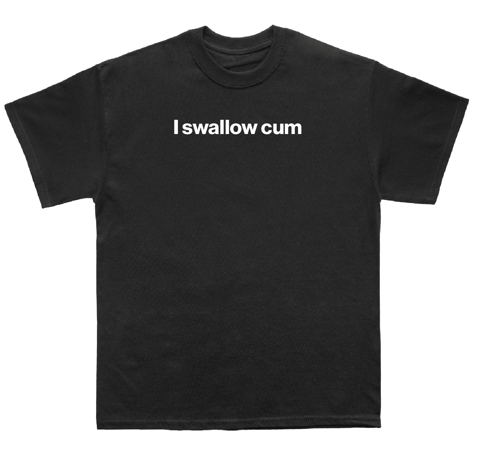 I swallow cum shirt