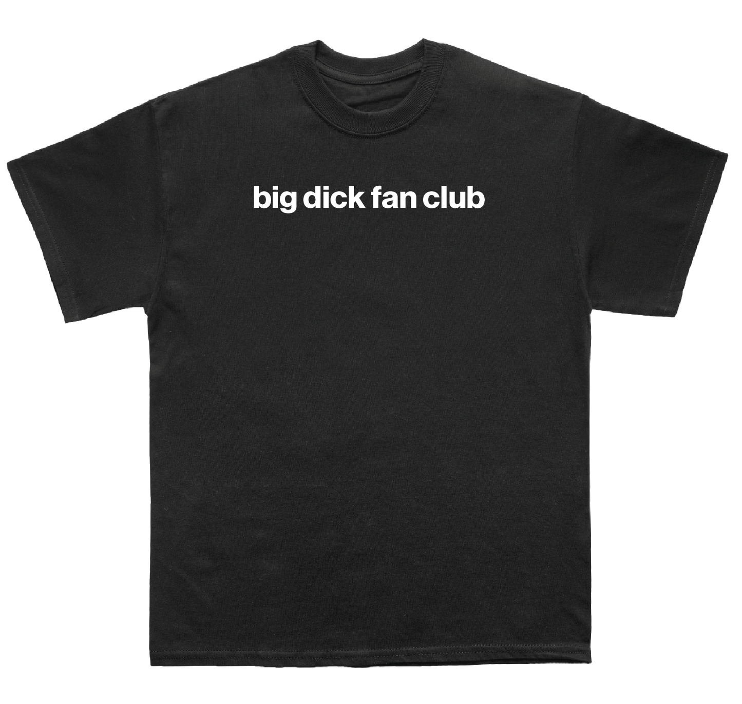 big dick fan club shirt