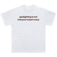 gaslighting is not real you're just crazy shirt