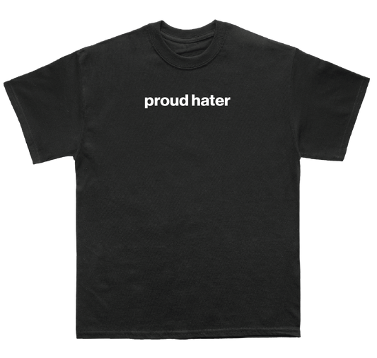 proud hater shirt